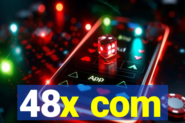48x com